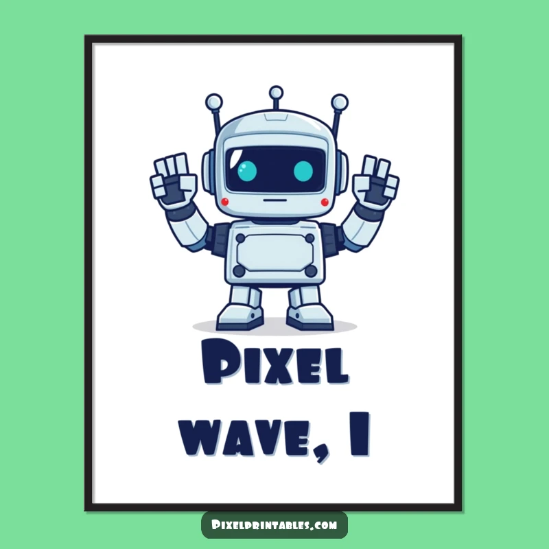 Funny Pixel Robot Waving Art Print - Instant Retro Greeting Gift!
