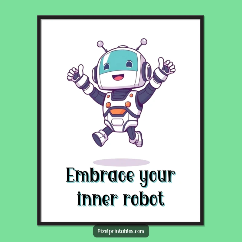 Free Printable Robot Wall Art: Cheering Character Funny Downloadable Decor for Nerdy Nooks