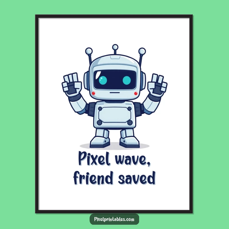 Free Printable Wall Art: Waving Robot Design, Hilarious Downloadable Decor Idea