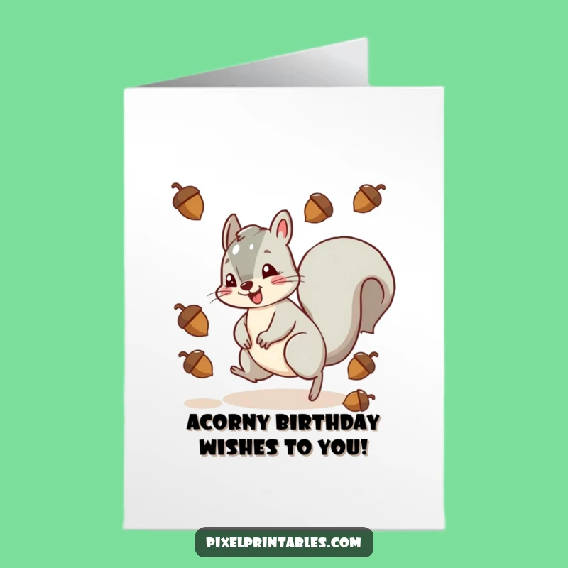 Free Printable Birthday Card: Funny Squirrel Dodging Acorns, Hilarious Downloadable Gift