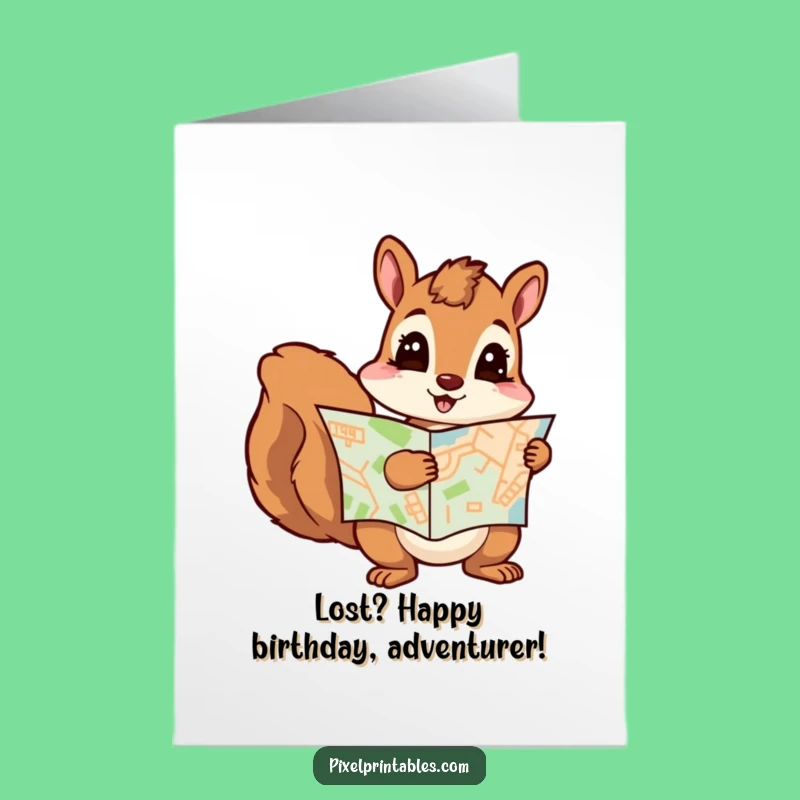 Free Printable Birthday Card: Curious Squirrel Map Adventure Funny Downloadable Gift