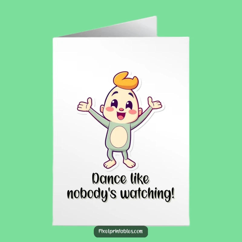 Free Printable Birthday Card: Funny Dancing Character, Downloadable Joyful Gift