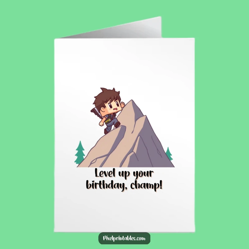Free Printable Birthday Card: Pixel Adventurer Tackles Mountain - Funny Downloadable Gift