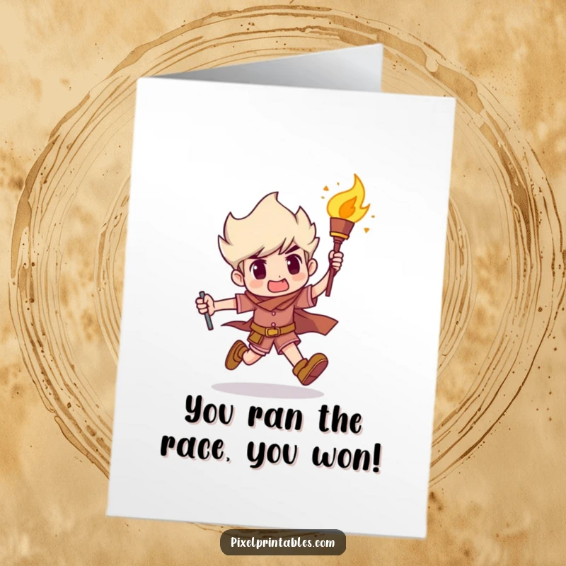 Funny Free Printable Congratulations Card showing a determined character running with a lit torch, symbolizing achievement.