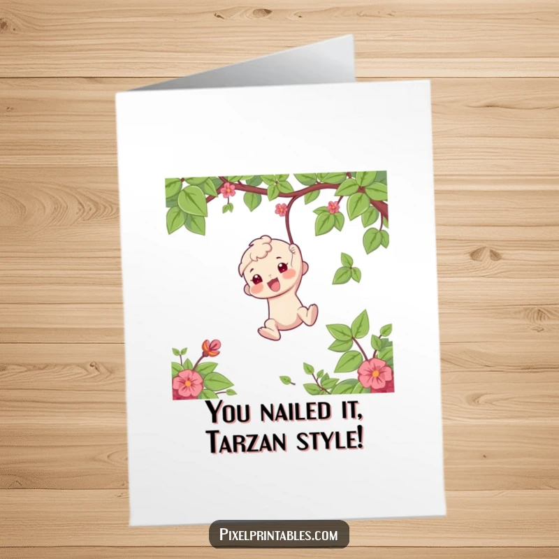Funny Free Printable Congratulations Card with a character joyfully swinging on a vine, celebrating achievement.