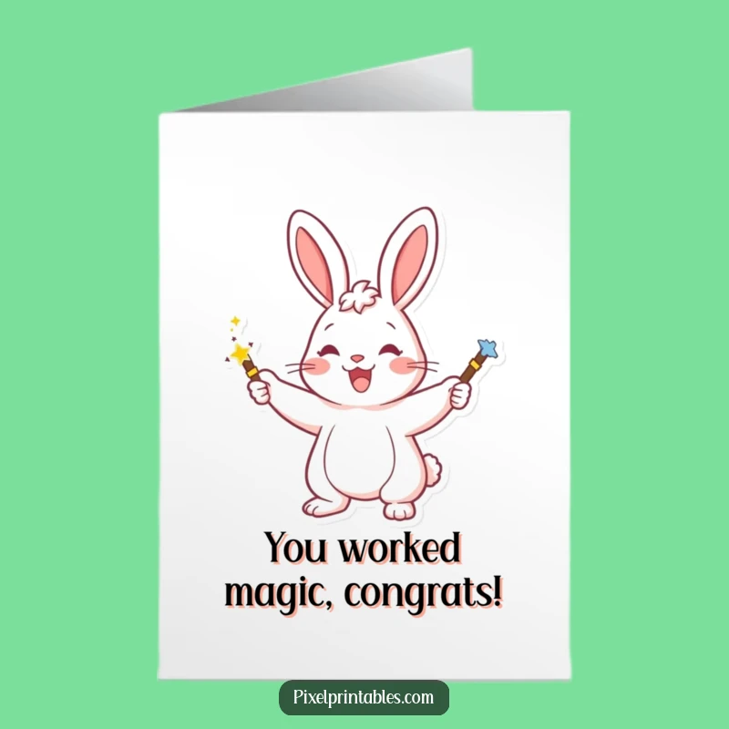 Free Printable Rabbit Magic Congrats Card - Whimsical Downloadable Gift
