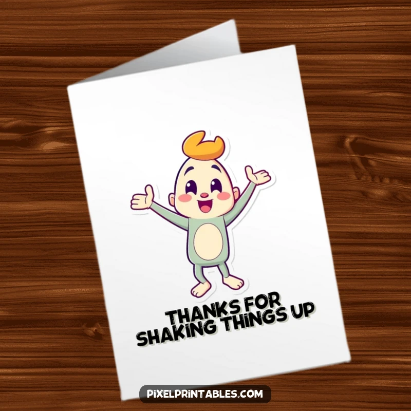 Funny Free Printable Thank You Card featuring a character doing a silly dance, conveying thanks with humor.