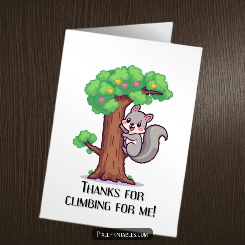 Funny Free Printable Thank You Card: A pixelated squirrel cheerfully climbs a pixel tree, offering a funny thank you.