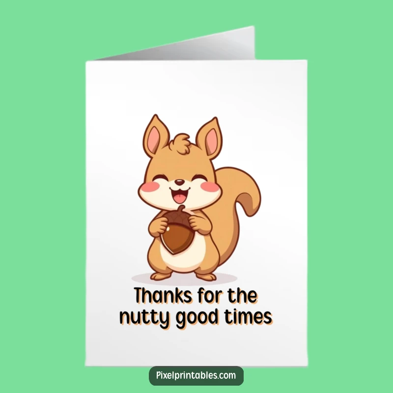 Free Printable Thank You Card: Pixel Squirrel's Acorn - Funny Downloadable Gratitude